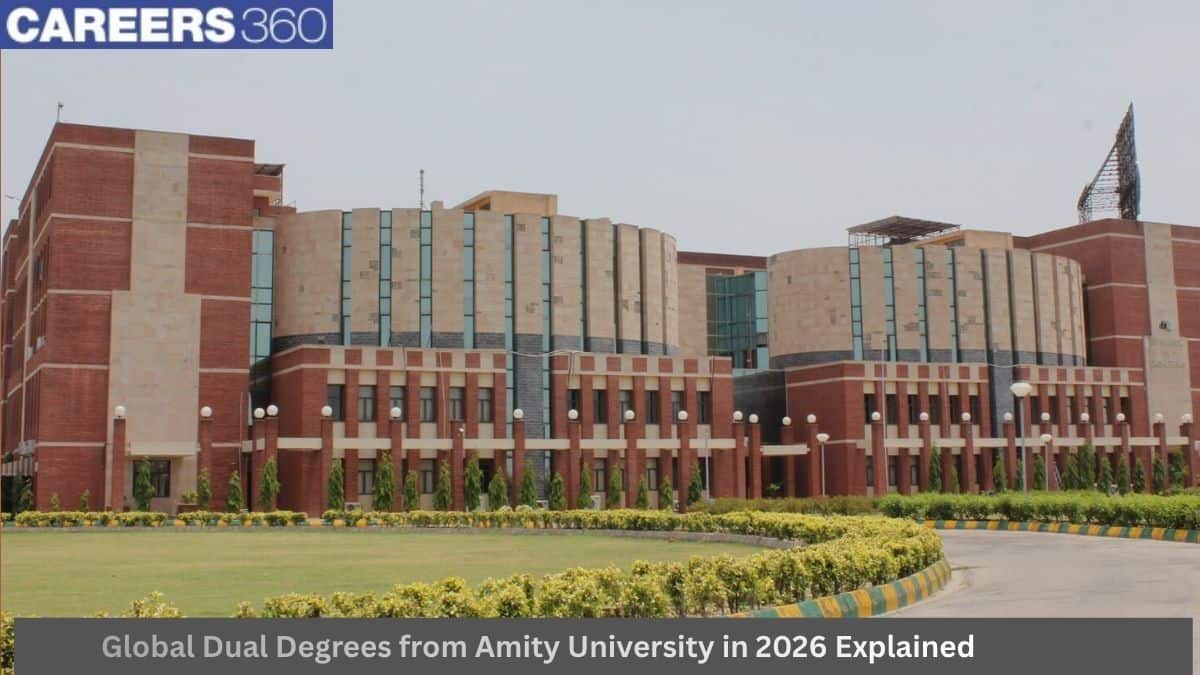 Global Dual Degrees from Amity University in 2026 Explained